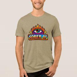 Sober AF -  トライブレンドＴシャツ