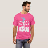 Sober And Jesus Christian Sobriety Present Tシャツ (正面フル)