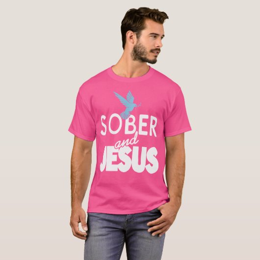 Sober And Jesus Christian Sobriety Present Tシャツ (正面フル)