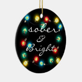 Sober Bright Ornament - Personalized Sobriety Gift セラミックオーナメント (右)