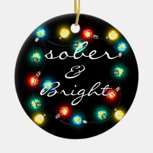 Sober Bright Ornament - Personalized Sobriety Gift セラミックオーナメント (正面)