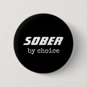 Sober by Choice、Sobrietyタイポグラフィやる気を起こさせる 缶バッジ (正面)