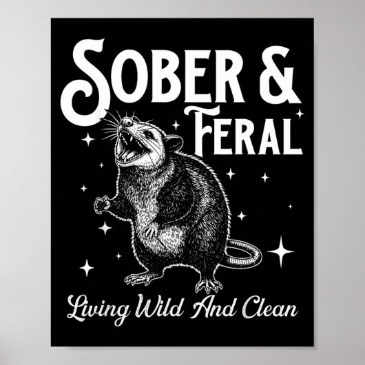 Sober Feral - 清酒断酒記念日 AA NA ポスター (正面)