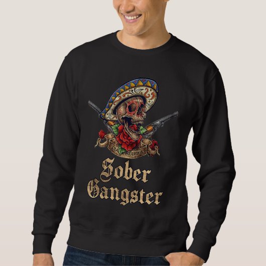 Sober Gangster Sobriety dias de los muertos  Skull スウェットシャツ (正面)