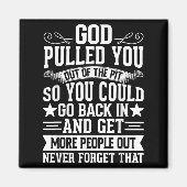 Sober Sobriety Recovery God Pulled You Out Of The  マグネット (正面)