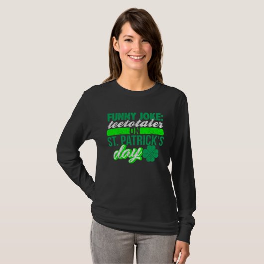 Sober Teetotaler No Drinking St Patricks  Drinking Tシャツ (正面フル)