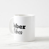 Sober Vibes - Sobriityやる気を起こさせる Recovery Gift コーヒーマグカップ (正面左)
