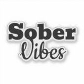 Sober Vibes - Sobriityやる気を起こさせる Recovery Gift シール (正面)