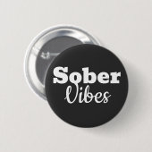 Sober Vibes - Sobriityやる気を起こさせる Recovery Gift 缶バッジ (正面&裏面)