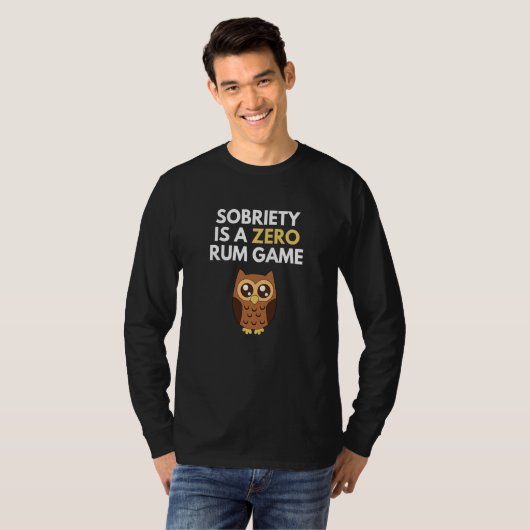 Sobriety Is A Zero Rum Game Recovery Pun AA NA Owl Tシャツ (正面フル)