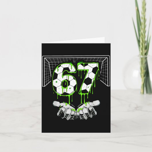 Soccer 67 Six Seven Funny Gen Alpha Meme Drip カード (正面)