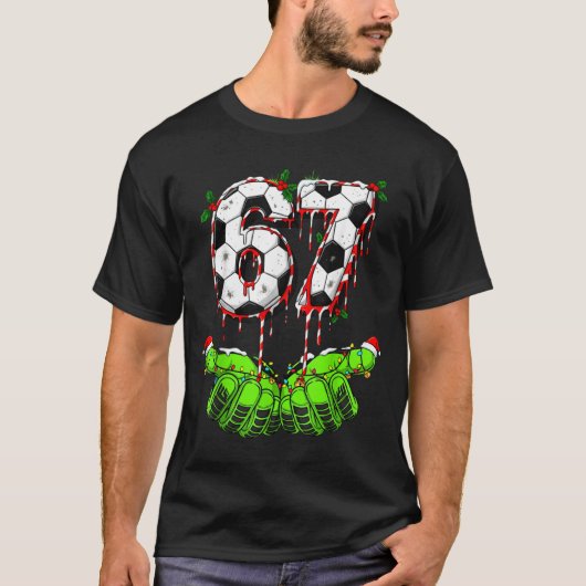 Soccer 67 Six Seven Funny Gen Alpha Meme Drip Chri Tシャツ (正面)