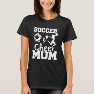Soccer and Cheer Mom Funny Soccer Player Cheerlead Tシャツ