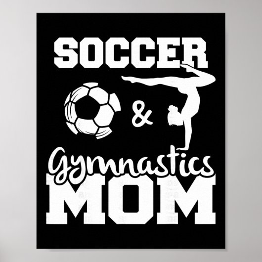 Soccer And Gymnastics Mom Funny Soccer Player Gymn ポスター (正面)