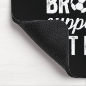 Soccer Brother Supportive Brother Of A Soccer Play マウスパッド (コーナー)