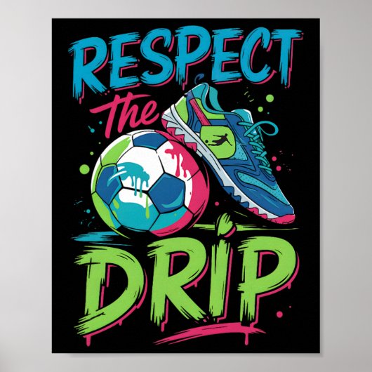 Soccer Drip Melting Ice Cream Respect The Drip Boy ポスター (正面)