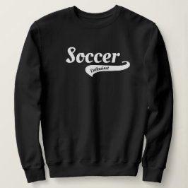 Soccer Enthusiast Players, Fans, Coaches, Gift  スウェットシャツ