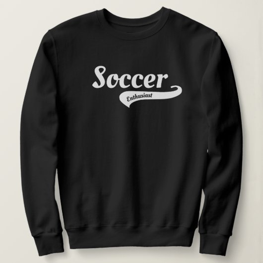 Soccer Enthusiast Players, Fans, Coaches, Gift  スウェットシャツ (デザイン正面)