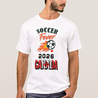 SOCCER Fever 2026 Canada Fan Gear Limited Edition Tシャツ