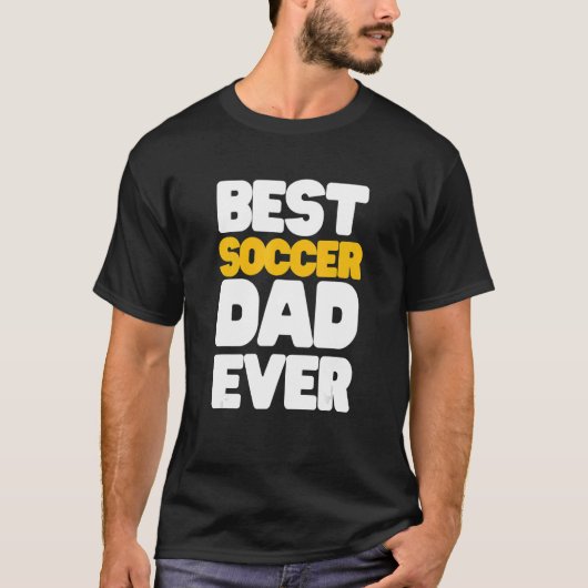 Soccer  For Best Dad Tシャツ (正面)