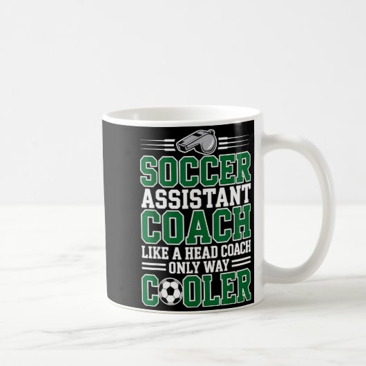 Soccer Istant Coach Like A Head Coach Only Way Coo コーヒーマグカップ (右)
