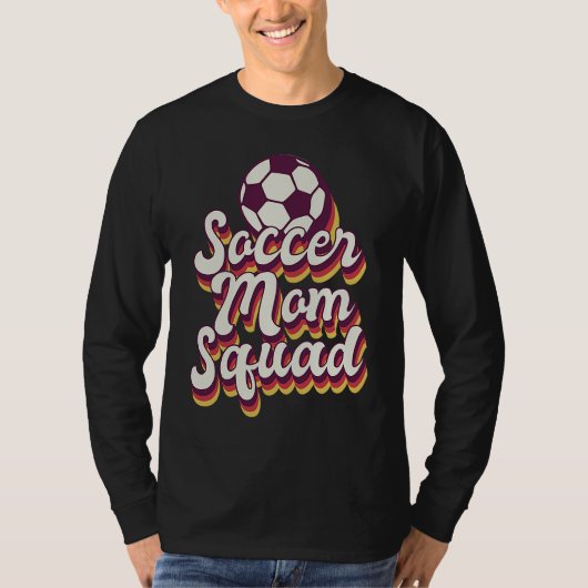 Soccer Mom Squad Mom Life  for Mom Tシャツ (正面)