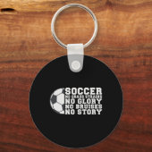 Soccer No Gr Strains No Glory No Bruises No Story  キーホルダー (正面)