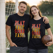 Soccer Play Fast Score Fast Quote Tシャツ