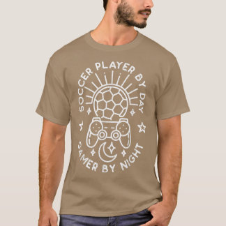 Soccer Player By Day Gamer By NightVideo Games Fan Tシャツ