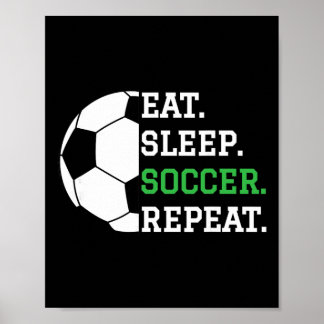 Soccer Player Soccer Lover Eat Sleep Soccer Repeat ポスター