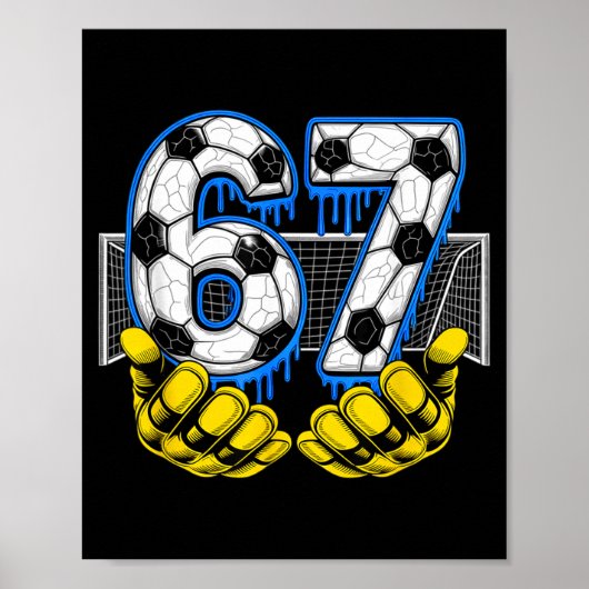Soccer Six Seven 67 Funny Gen Alpha Meme  ポスター (正面)