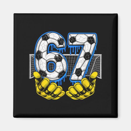 Soccer Six Seven 67 Funny Gen Alpha Meme  マグネット (正面)