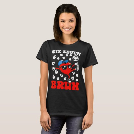 Soccer Valentine Funny Six Seven 6 7 Heart Meme Br Tシャツ (正面フル)