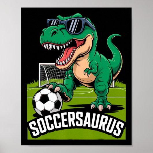 Soccersaurus Dinosaur T-rex Soccer Goalie Player F ポスター (正面)