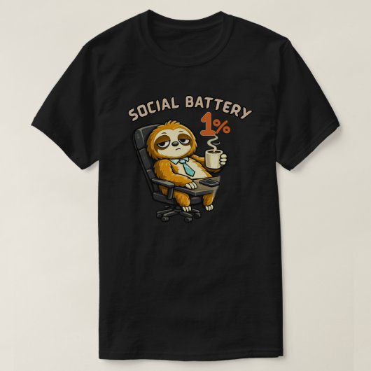 Social Battery 1% Cute Sloth Shirt Funny Introvert Tシャツ (デザイン正面)