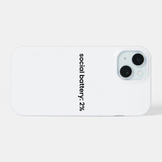 Social Battery 2% iPhone Case - Relatable Quote iPhone 15ケース (裏面横)