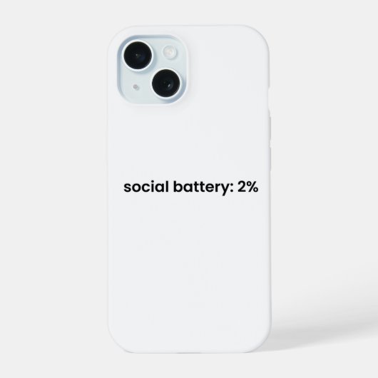 Social Battery 2% iPhone Case - Relatable Quote iPhone 15ケース (裏面)