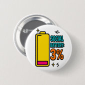 Social Battery 3 Percent – Funny Neurospicy Introv 缶バッジ (正面&裏面)