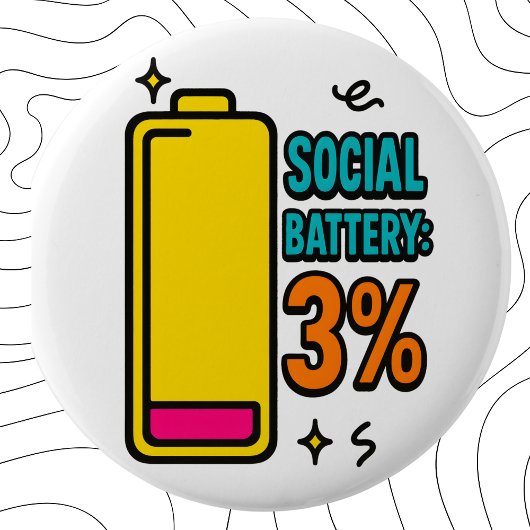 Social Battery 3 Percent – Funny Neurospicy Introv 缶バッジ