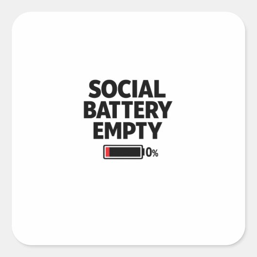 Social Battery Empty Funny Introvert Humor Minimal スクエアシール (正面)