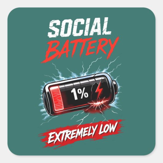 Social Battery Extremely Low – Funny Introvert  スクエアシール (正面)