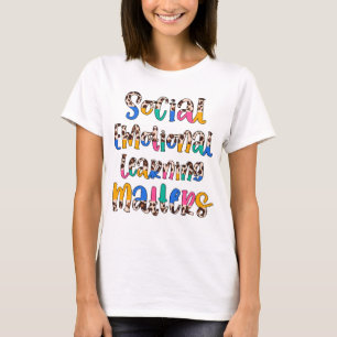 Social Emotional Learning Matters Tシャツ