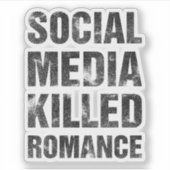 Social Media Killed Romance シール (正面)