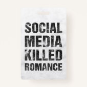 Social Media Killed Romance バッジ (正面)