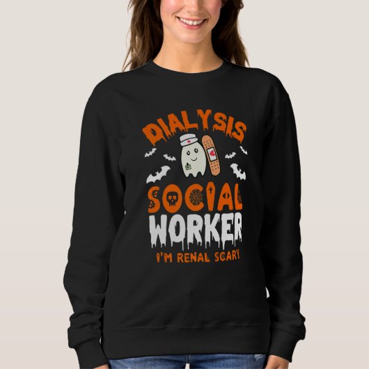 Social Work Dialysis  Halloween Dialysis Social Wo スウェットシャツ (正面)