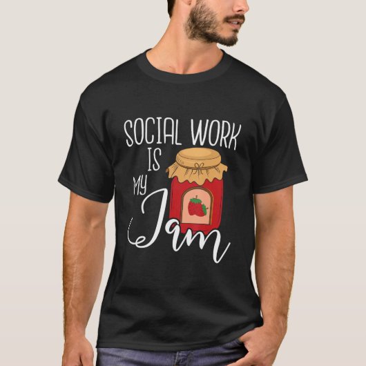 Social Work Is My Jam   Public Social Worker Casew Tシャツ (正面)