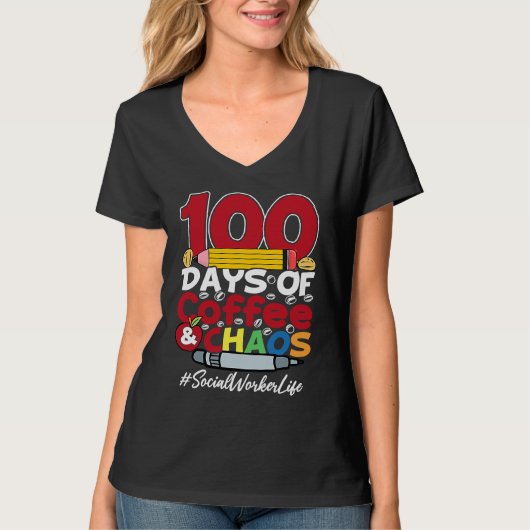Social Worker 100 Days Of Coffee & Chaos 100th Day Tシャツ (正面)