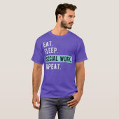 Social Worker Gift  Eat Sleep Social Work Repeat Tシャツ (正面フル)