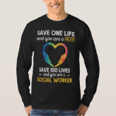 Social Worker Life Saving Hero Social Work Tシャツ (正面)