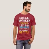 Social Worker   Social Work Month Gifts Tシャツ (正面フル)